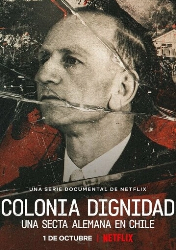 Colonia Dignidad: Eine deutsche Sekte in Chile смотреть онлайн