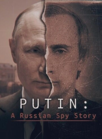 Putin: A Russian Spy Story смотреть онлайн