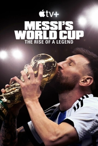 Месси и Кубок мира: Путь к вершине смотреть онлайн
